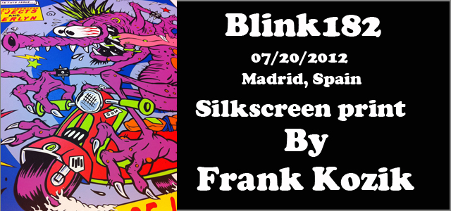 Frank Kozik（フランク・コジック）　Blink182（ブリンク182）:Madrid　シルクスクリーンポスター